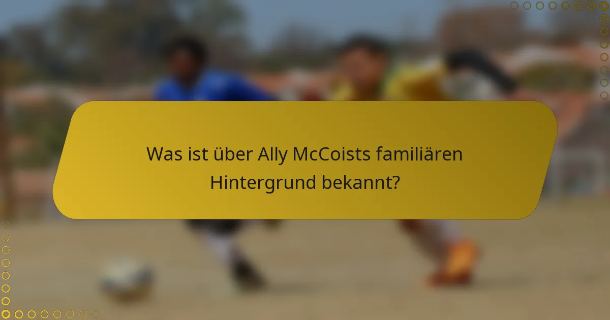 Was ist über Ally McCoists familiären Hintergrund bekannt?