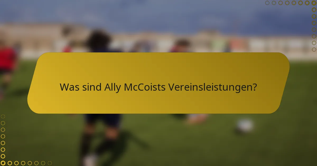 Was sind Ally McCoists Vereinsleistungen?